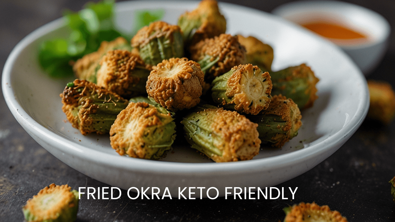 is fried okra keto friendly