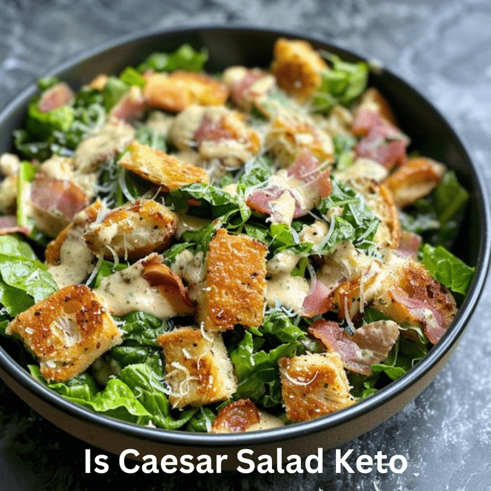 Is Caesar Salad Keto